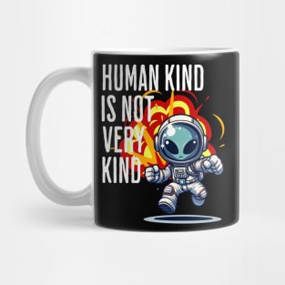 Humankind is not very Kind Mug